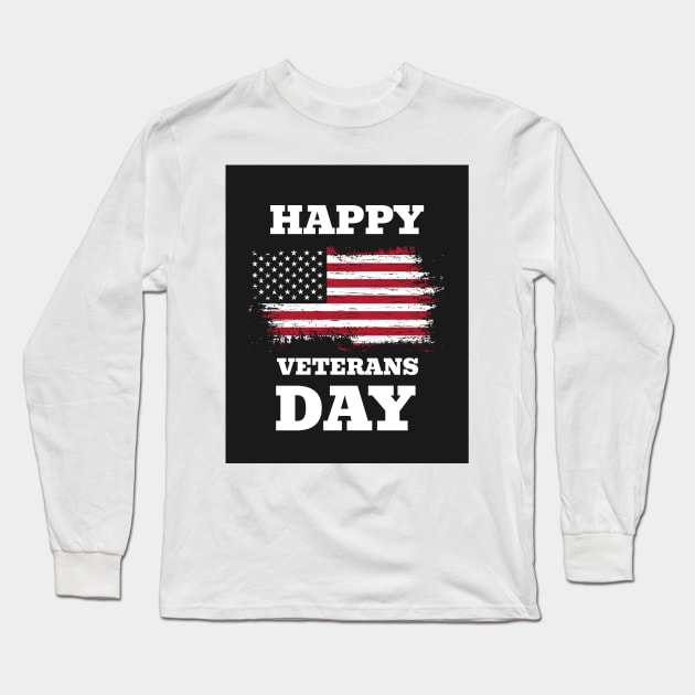 happy VETERANS DAY , MEMORIAL DAY,  thank you Long Sleeve T-Shirt by szymonabramek